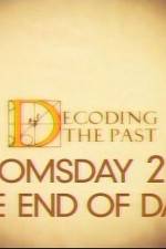 Watch Decoding the Past Doomsday 2012 - The End of Days Watch123movies