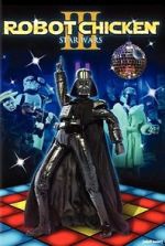 Watch Robot Chicken: Star Wars III Watch123movies
