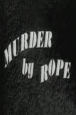 Watch Murder by Rope Watch123movies