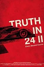 Watch Truth in 24 II: Every Second Counts Watch123movies