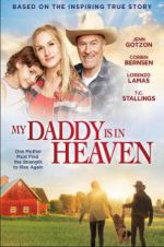 Watch My Daddy\'s in Heaven Watch123movies