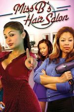 Watch Miss B\'s Hair Salon Watch123movies