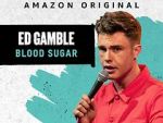 Watch Ed Gamble: Blood Sugar Watch123movies