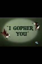 Watch I Gopher You (Short 1954) Watch123movies