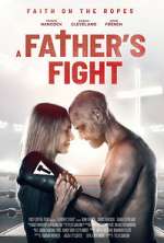 Watch A Father's Fight Watch123movies