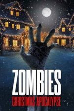 Watch Zombies: Christmas Apocalypse Watch123movies