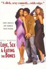 Watch Love Sex and Eating the Bones Watch123movies