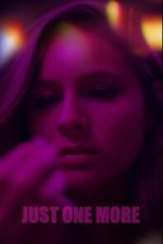Watch Just One More Watch123movies