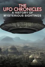Watch The UFO Chronicles: A History of Mysterious Sightings Watch123movies