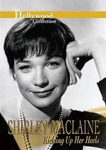 Watch Shirley MacLaine: Kicking Up Her Heels Watch123movies