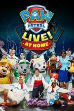 Watch PAW Patrol Live! at Home (TV Special 2021) Watch123movies