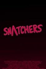 Watch Snatchers Watch123movies
