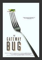 Watch The Gateway Bug Watch123movies