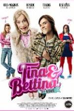 Watch Tina & Bettina - The Movie Watch123movies