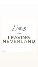 Watch Lies of Leaving Neverland (Short 2019) Watch123movies