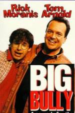 Watch Big Bully Watch123movies