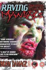 Watch Raving Maniacs Watch123movies