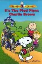 Watch Its the Pied Piper Charlie Brown Watch123movies