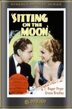 Watch Sitting on the Moon Watch123movies
