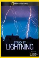 Watch National Geographic Struck by Lightning Watch123movies