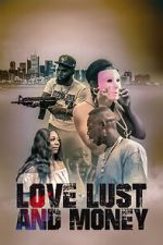 Watch Love Lust and Money Watch123movies