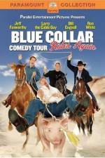 Watch Blue Collar Comedy Tour Rides Again Watch123movies