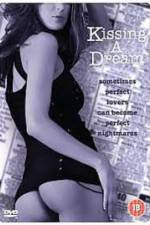 Watch Kissing a Dream Watch123movies