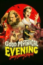 Watch Good Mythical Evening: Sexy, Scary, Stupid Watch123movies