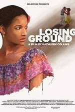 Watch Losing Ground Watch123movies