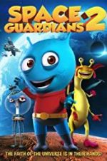Watch Space Guardians 2 Watch123movies