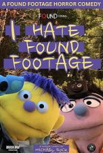 Watch I Hate Found Footage Watch123movies