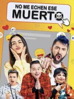 Watch No Me Echen Ese Muerto (Dead Serious) Watch123movies