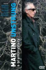 Watch Martino Unstrung Watch123movies