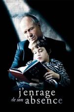 Watch Maddened by His Absence Watch123movies