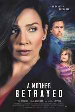 Watch A Mother Betrayed Watch123movies