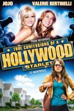 Watch True Confessions of a Hollywood Starlet Watch123movies