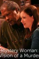 Watch Mystery Woman: Vision of a Murder Watch123movies