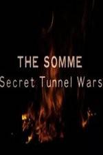 Watch The Somme: Secret Tunnel Wars Watch123movies