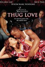 Watch Jessica Sinclaire’s Thug Love Watch123movies
