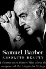 Watch Samuel Barber: Absolute Beauty Watch123movies