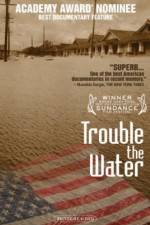 Watch Trouble the Water Watch123movies