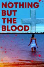 Watch Nothing But the Blood Watch123movies