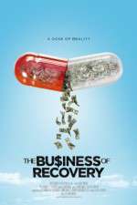 Watch The Business of Recovery Watch123movies