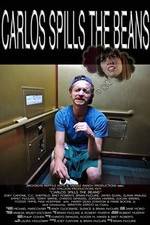 Watch Carlos Spills the Beans Watch123movies