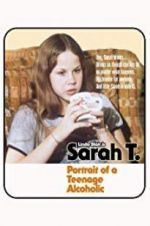 Watch Sarah T. - Portrait of a Teenage Alcoholic Watch123movies