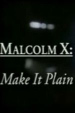Watch Malcolm X: Make It Plain Watch123movies