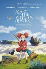 Watch Mary and the Witch\'s Flower Watch123movies