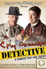 Watch My Grandpa Detective Watch123movies