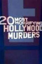 Watch 20 Most Horrifying Hollywood Murders Watch123movies