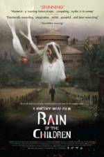 Watch Rain of the Children Watch123movies